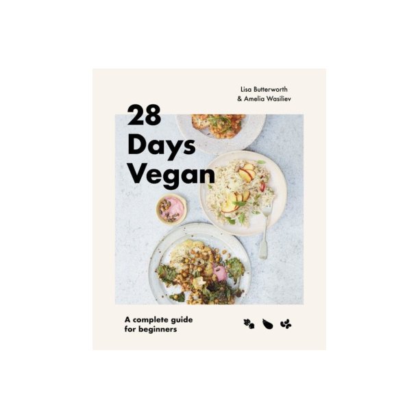 28 Days Vegan: A complete guide for beginners