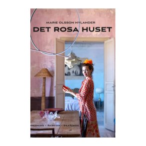 Det Rosa Huset bogen af Marie Olsson Nylander