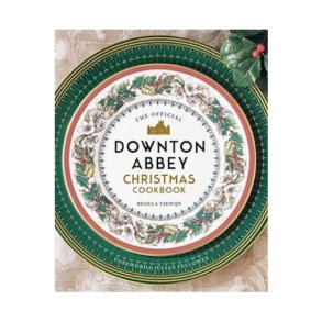 Downton Abbey Christmas Cookbook