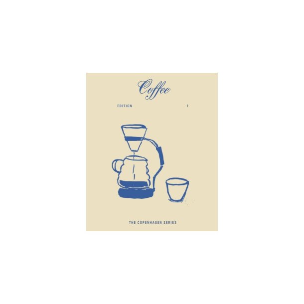 Coffee � The Copenhagen Series