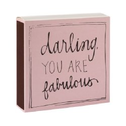 Darling you are Fabulous Matches