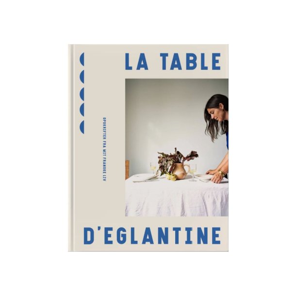 La Table D'Eglantine