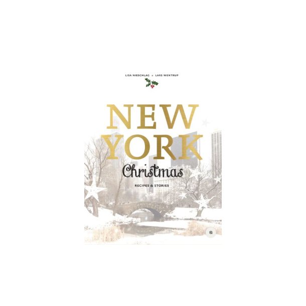New York Christmas Recipes and stories