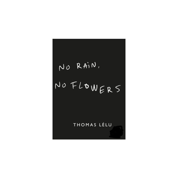 No rain, No flowers