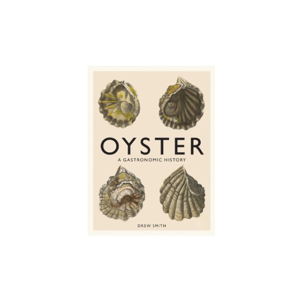 Oyster: A Gastronomic History