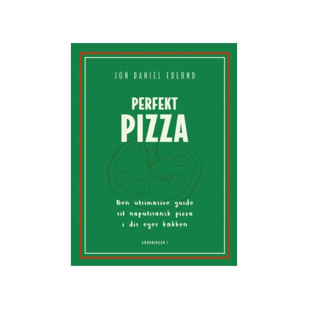 Perfekt Pizza � Jon Daniel Edlund
