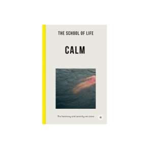 The School of Life - Calm